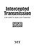 Intercepted Transmission: L...