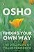 Finding Your Own Way by Osho Finding Your Own Way by Osho