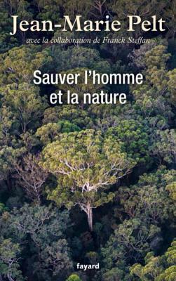 Sauver l'homme et la nature (Documents) (French Edition)