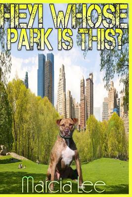 Hey! Whose Park Is This? A Guide to Off Leash Animal Behaviour at the Dog Park