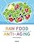 Raw Food Anti-aging: La cocina de la longevidad: salud, vitalidad, consciencia y belleza (Spanish Edition)