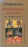 Middelalderens genkomst og andre essays