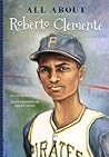 All About Roberto Clemente (All About...People)