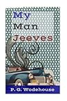 My Man Jeeves by P.G. Wodehouse