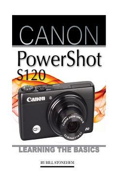 Canon PowerShot S120: Learning the Basics