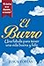 El Burro: Una fábula para tener una vida buena y feliz (Spanish Edition)