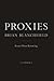 Proxies: Essays Near Knowing