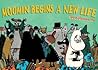 Moomin Begins a New Life by Tove Jansson