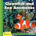 Clownfish and Sea Anemones