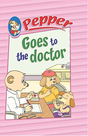 Pepper goes to doctor (Kindle Edition)