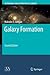 Galaxy Formation (Astronomy and Astrophysics Library)