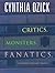 Critics, Monsters, Fanatics, & Other Literary Essays