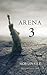 Arena 3 (The Survival Trilogy #3)