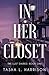 In Her Closet (The Lust Diaries, #1)