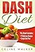 Dash Diet: 77+ Delicious Re...