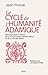 Le Cycle de L'Humanite Adamique: Introduction A L'Etude de la Cyclologie Traditionnelle Et de la Fin Des Temps