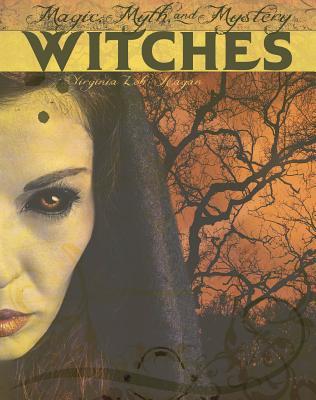 Witches (Magic, Myth, and Mystery)