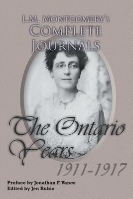 L.M. Montgomery's Complete Journals: The Ontario Years 1911-1917