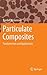 Particulate Composites by Randall M. German