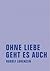Ohne Liebe geht es auch by Rudolf Lorenzen