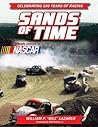 Sands of Time: Celebrating 100 Years of Racing: Officially Licensed by NASCAR