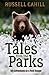 Tales from the Parks: My Adventures as a Park Ranger