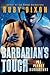 Barbarian's Touch (Ice Planet Barbarians, #8)