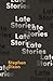 Late Stories
