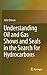 Understanding Oil and Gas Shows and Seals in the Search for Hydrocarbons