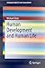 Human Development and Human Life (SpringerBriefs in Philosophy)