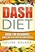 Dash Diet: Guide For Beginn...