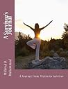 A Survivor's Journal: A Journey from Victim to Survivor