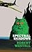 Spectral Shadows: Three Supernatural Novellas (Blackham's Wimpey, The Wheatstone Pond, Yaxley's Cat)