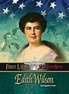 Edith Wilson (First Ladies: Second to None)