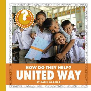 United Way (Community Connections: How Do They Help?)