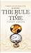 The Rule of Time: A Different Look at the Values of Time
