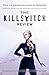 Killswitch Review, The
