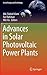 Advances in Solar Photovoltaic Power Plants by Rabiul Islam