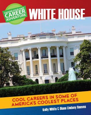 Choose a Career Adventure at the White House (ebook)