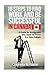 10 Steps to Find Work and Be Successful in Canada: A Guide for Immigrants Who Want To Thrive In a New Culture