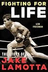 Fighting for Life: The Story of Jake Lamotta