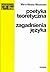 Poetyka teoretyczna. Zagadnienia języka.