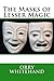 The Masks of Lesser Magic by Orry Whitehand