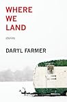 Where We Land: Stories