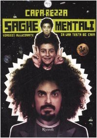 Saghe mentali. Viaggio allucinante in una testa di capa (Paperback)