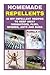 Homemade Repellents: 30 DIY Repellent Recipes to Keep Away Mosquitoes, Flies, Spiders, Ants and Bugs