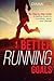 Better Running Goals: The Step-by-Step Guide to Setting Goals for Your Body, Mind, and Lifestyle