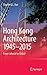 Hong Kong Architecture 1945-2015: From Colonial to Global