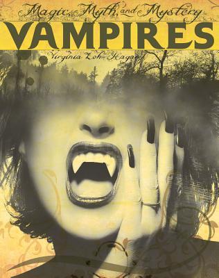 Vampires (Magic, Myth, and Mystery)