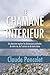 Le chamane intérieur - Un p...